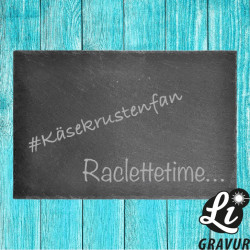 Racletteuntersetzer aus Schiefer mit Wunschtext